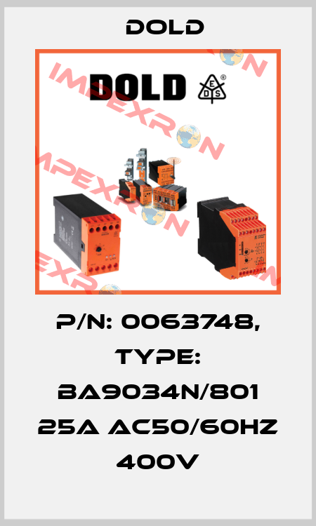 p/n: 0063748, Type: BA9034N/801 25A AC50/60HZ 400V Dold
