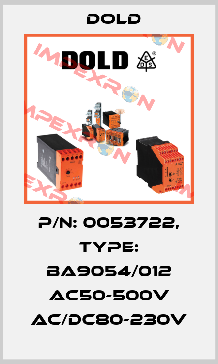 p/n: 0053722, Type: BA9054/012 AC50-500V AC/DC80-230V Dold