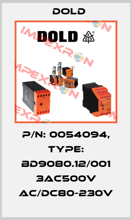 p/n: 0054094, Type: BD9080.12/001 3AC500V AC/DC80-230V Dold