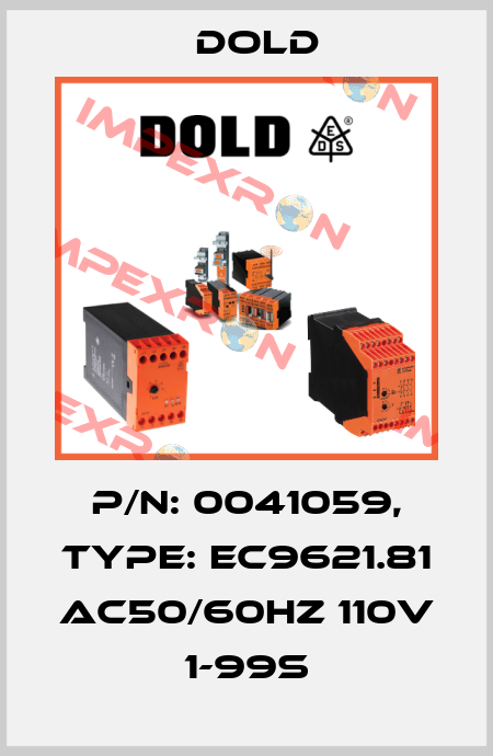 p/n: 0041059, Type: EC9621.81 AC50/60HZ 110V 1-99S Dold