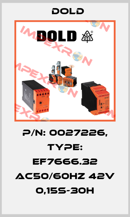 p/n: 0027226, Type: EF7666.32 AC50/60HZ 42V 0,15S-30H Dold