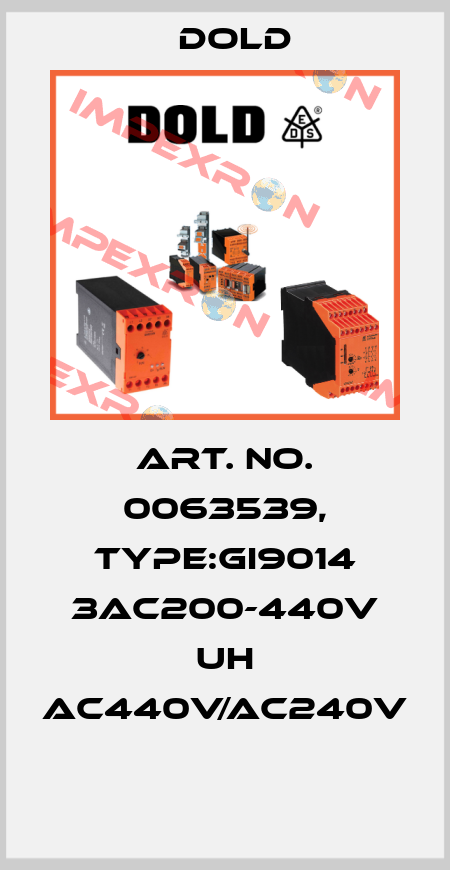 Art. No. 0063539, Type:GI9014 3AC200-440V UH AC440V/AC240V  Dold