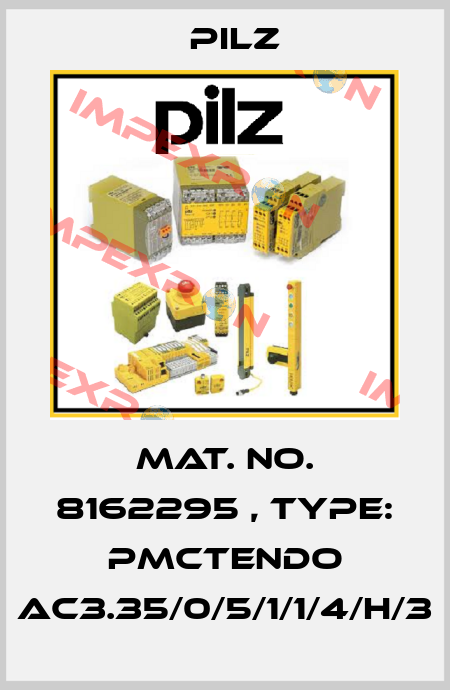 Mat. No. 8162295 , Type: PMCtendo AC3.35/0/5/1/1/4/H/3 Pilz