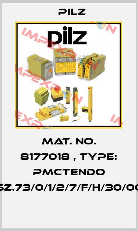 Mat. No. 8177018 , Type: PMCtendo SZ.73/0/1/2/7/F/H/30/00  Pilz