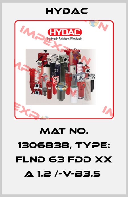 Mat No. 1306838, Type: FLND 63 FDD XX A 1.2 /-V-B3.5  Hydac