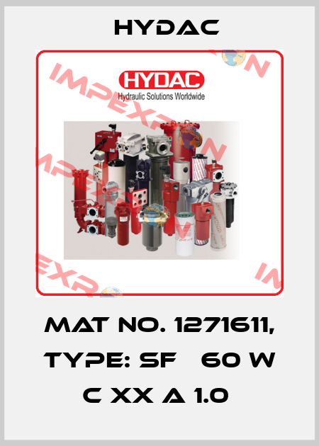 Mat No. 1271611, Type: SF   60 W C XX A 1.0  Hydac