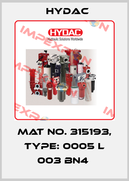 Mat No. 315193, Type: 0005 L 003 BN4  Hydac