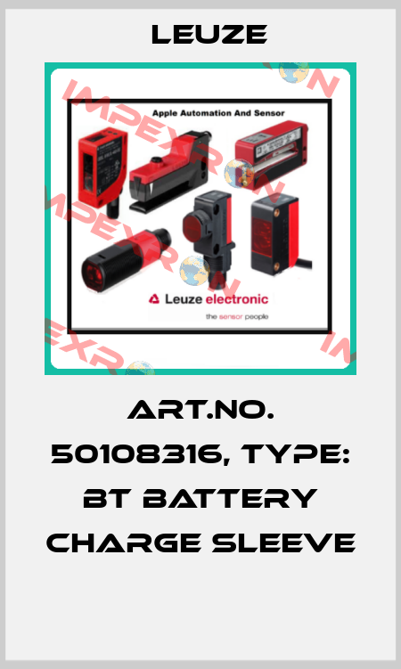 Art.No. 50108316, Type: BT Battery Charge Sleeve  Leuze