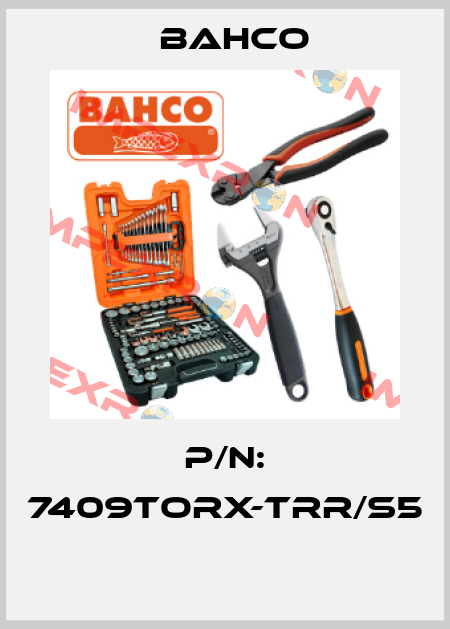 P/N: 7409TORX-TRR/S5  Bahco