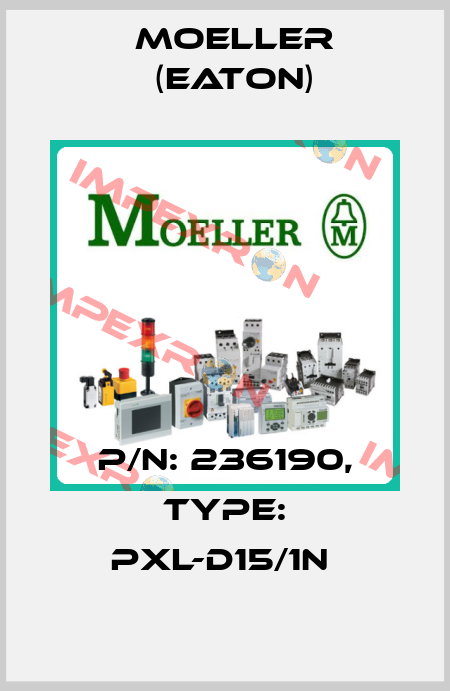 P/N: 236190, Type: PXL-D15/1N  Moeller (Eaton)