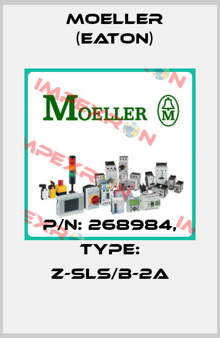 P/N: 268984, Type: Z-SLS/B-2A Moeller (Eaton)