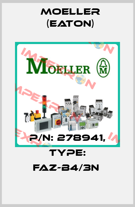 P/N: 278941, Type: FAZ-B4/3N  Moeller (Eaton)