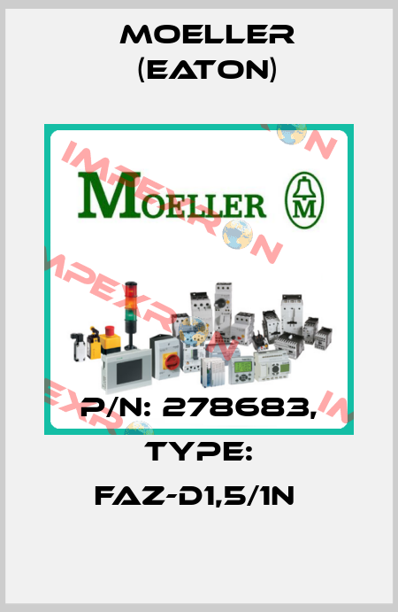 P/N: 278683, Type: FAZ-D1,5/1N  Moeller (Eaton)