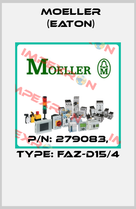 P/N: 279083, Type: FAZ-D15/4  Moeller (Eaton)