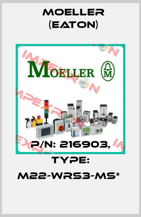 P/N: 216903, Type: M22-WRS3-MS*  Moeller (Eaton)