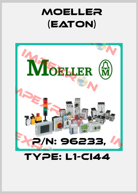 P/N: 96233, Type: L1-CI44  Moeller (Eaton)