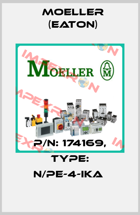 P/N: 174169, Type: N/PE-4-IKA  Moeller (Eaton)