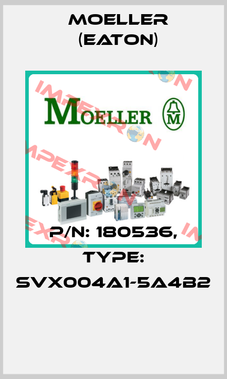 P/N: 180536, Type: SVX004A1-5A4B2  Moeller (Eaton)