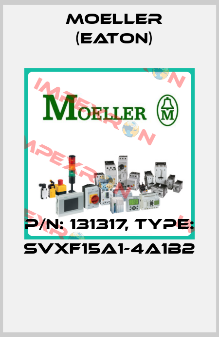 P/N: 131317, Type: SVXF15A1-4A1B2  Moeller (Eaton)