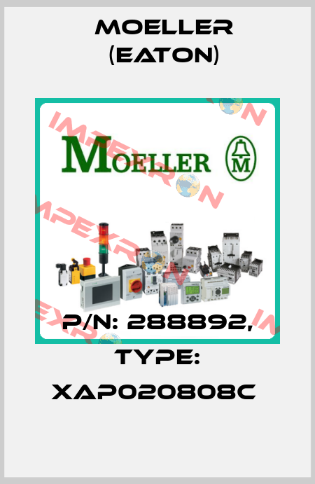 P/N: 288892, Type: XAP020808C  Moeller (Eaton)