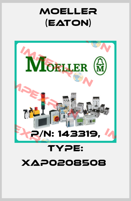 P/N: 143319, Type: XAP0208508  Moeller (Eaton)