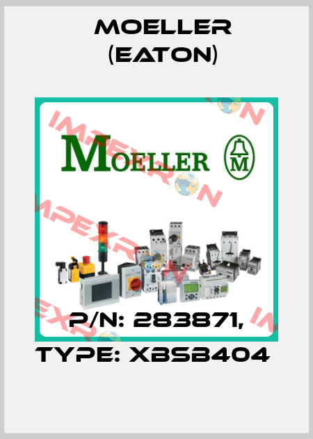 P/N: 283871, Type: XBSB404  Moeller (Eaton)