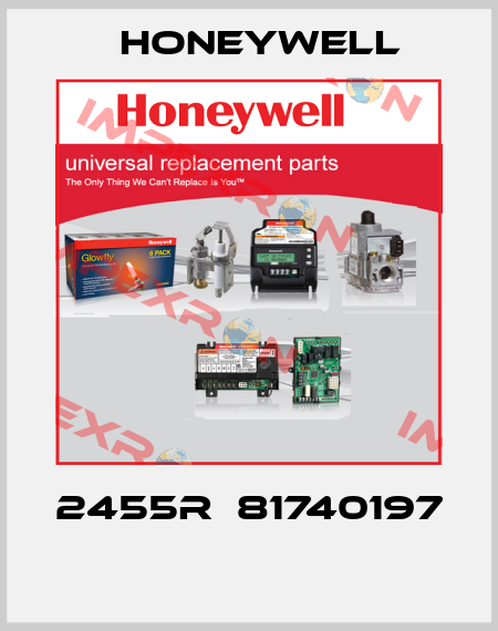 2455R  81740197  Honeywell