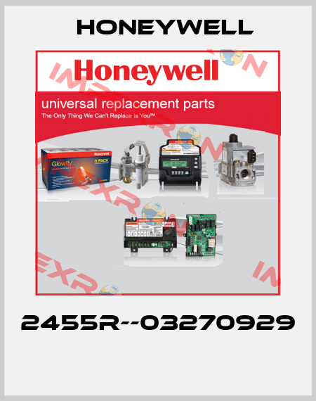 2455R--03270929  Honeywell