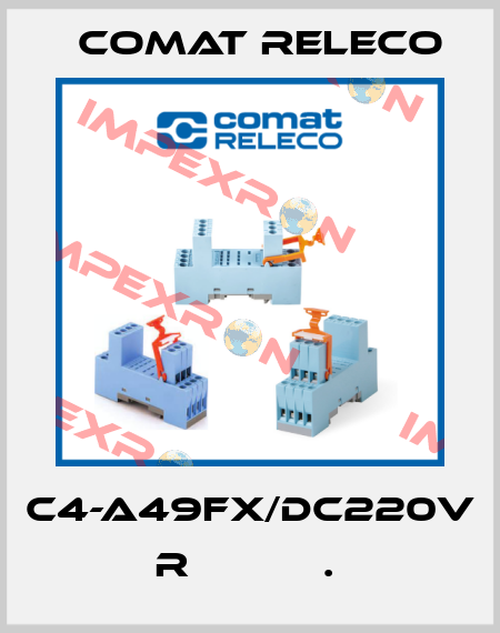 C4-A49FX/DC220V  R           .  Comat Releco