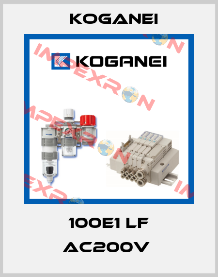 100E1 LF AC200V  Koganei