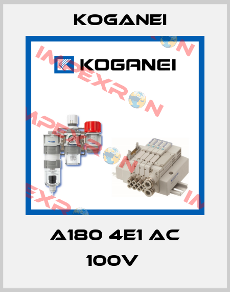 A180 4E1 AC 100V  Koganei