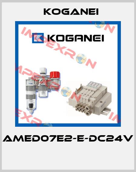 AMED07E2-E-DC24V  Koganei