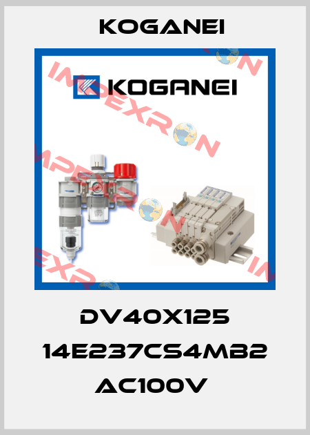 DV40X125 14E237CS4MB2 AC100V  Koganei