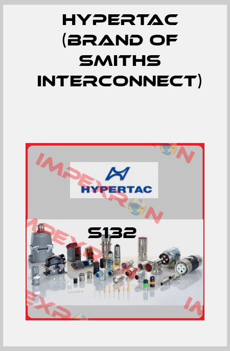 S132  Hypertac (brand of Smiths Interconnect)
