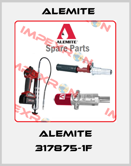 ALEMITE 317875-1F  Alemite