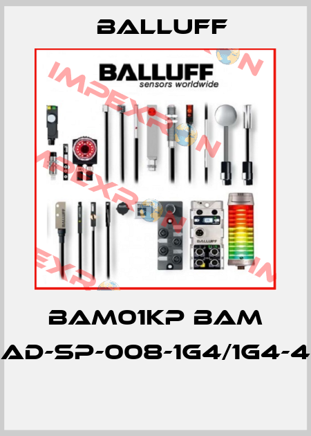 BAM01KP BAM AD-SP-008-1G4/1G4-4  Balluff
