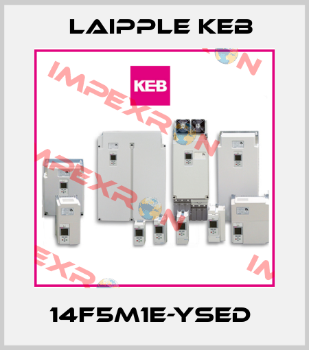 14F5M1E-YSED  LAIPPLE KEB