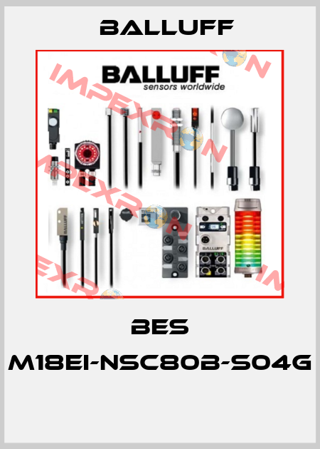 BES M18EI-NSC80B-S04G  Balluff