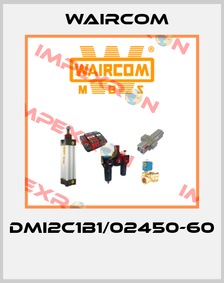 DMI2C1B1/02450-60  Waircom