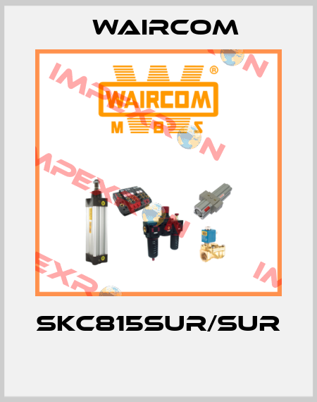 SKC815SUR/SUR  Waircom