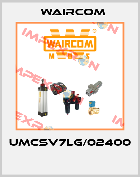 UMCSV7LG/02400  Waircom