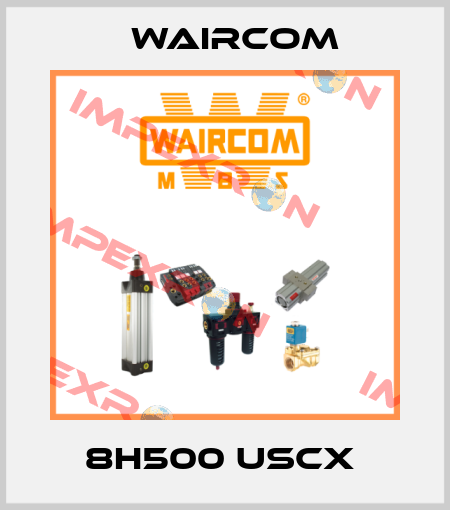 8H500 USCX  Waircom