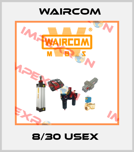 8/30 USEX  Waircom