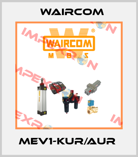 MEV1-KUR/AUR  Waircom