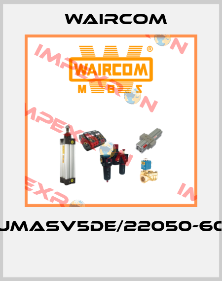 UMASV5DE/22050-60  Waircom