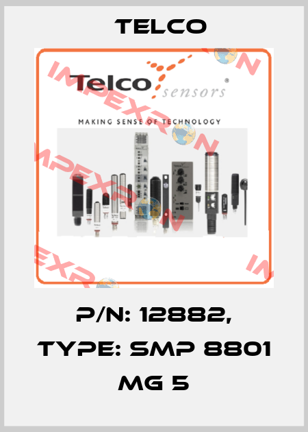 p/n: 12882, Type: SMP 8801 MG 5 Telco