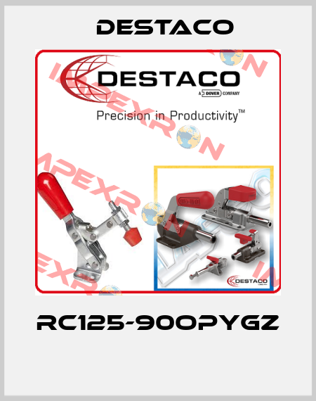 RC125-90OPYGZ  Destaco
