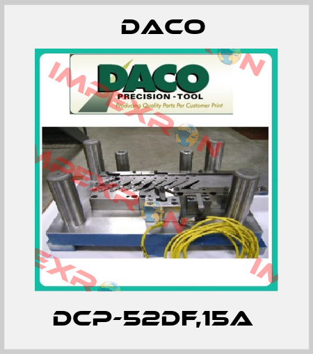 DCP-52DF,15A  Daco