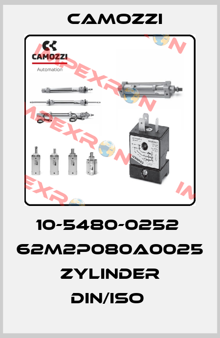 10-5480-0252  62M2P080A0025 ZYLINDER DIN/ISO  Camozzi