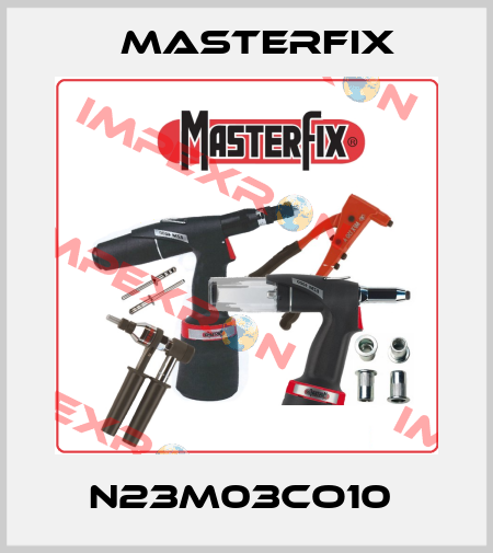 N23M03CO10  Masterfix